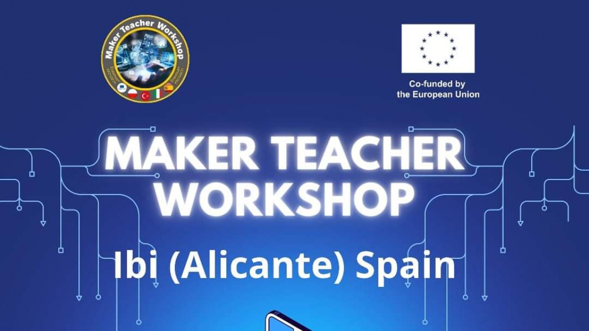 Maker Teacher Workshop isimli Erasmus+ projemizin ikinci hareketliliği İspanya'da başladı. 
